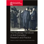 The Routledge Handbook of Anti-Corruption Research and Practice