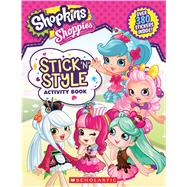 Stick 'n' Style Activity Book (Shopkins: Shoppies)