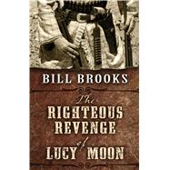 The Righteous Revenge of Lucy Moon