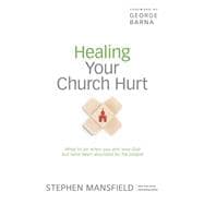 Healing Your Church Hurt