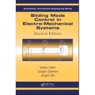 Sliding Mode Control in Electro-Mechanical Systems, Second Edition