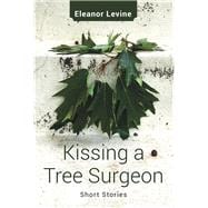 Kissing a Tree Surgeon