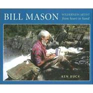 Bill Mason Wilderness Artist