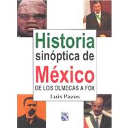 Historia sinoptica de Mexico / Synoptic History of Mexico