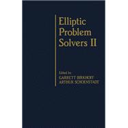 Elliptic Problem Solvers No. II : Symposium