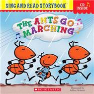 Sing And Read: Ants Go Marching Ants Go Marching