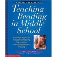 Teaching Reading in Middle School A Strategic Approach to Teaching Reading That Improves Comprehension and Thinking