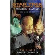 Mission Gamma Book One; Twilight,9780743445603