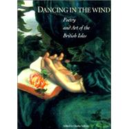 Dancing in the Wind Poetry and Art of the British Isles