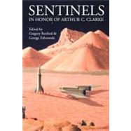 Sentinels in Honor of Arthur C. Clarke