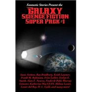 Fantastic Stories Present the Galaxy Science Fiction Super Pack #1: With linked Table of Contents