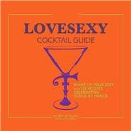 LoveSexy Cocktail Guide,9781667805603
