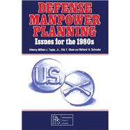 Defense Manpower Planning: Issues for the 1980's