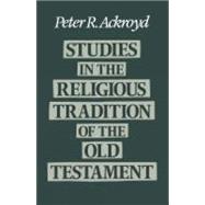 Studies in the Religious Tradition of the Old Testament