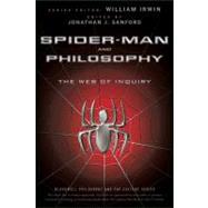 Spider-Man and Philosophy The Web of Inquiry