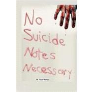 No Suicide Notes Necessary