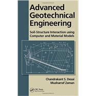 Advanced Geotechnical Engineering: Soil-Structure Interaction using Computer and Material Models