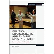 Political Dramaturgies and Theatre Spectatorship