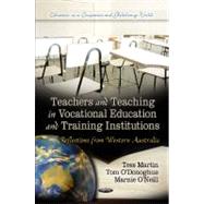 Teachers and Teaching in Vocational Education and Training Institutions:: Reflections from Western Australia