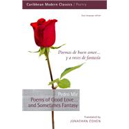 Poems of Good Love... and Sometimes Fantasy Poemas de buen amor... y a veces de fantasia, Translated by Jonathan Cohen