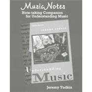 Music Notes: Note-Taking Companion for Understanding Music 4th Edition