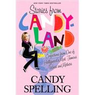 Stories from Candyland : Confections from One of Hollywood's Most Famous Wives and Mothers