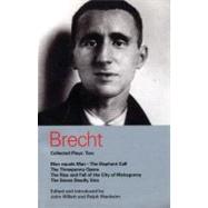 Brecht Collected Plays: 2 Man Equals Man; Elephant Calf; Threepenny Opera; Mahagonny; Seven Deadly Sins