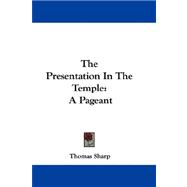 The Presentation in the Temple: A Pageant