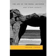 The Arc of the Moral Universe and Other Essays