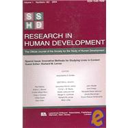 Innovative Methods for Studying Lives in Context: A Special Double Issue of Research in Human Development