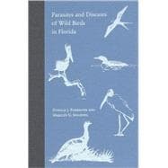 Parasites and Diseases of Wild Birds in Florida
