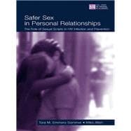 Safer Sex in Personal Relationships: The Role of Sexual Scripts in HIV Infection and Prevention