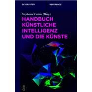 Handbuch Künstliche Intelligenz und die Künste