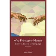 Why Philosophy Matters: Existence, Essence and Language