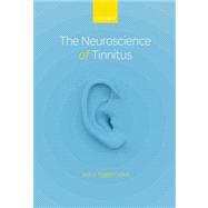 The Neuroscience of Tinnitus