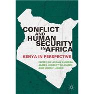Conflict and Human Security in Africa Kenya in Perspective