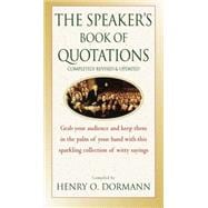 The Speaker's Book of Quotations, Completely Revised and Updated