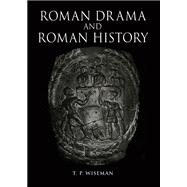 Roman Drama and Roman History