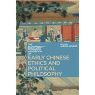 The Bloomsbury Research Handbook of Early Chinese Ethics and Political Philosophy