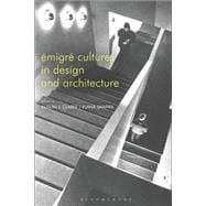 Ã‰migrÃ© Cultures in Design and Architecture