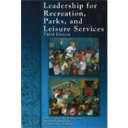 Leadership for Recreation, Parks, and Leisure Service,9781571675606