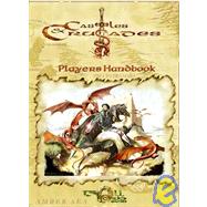 Castles & Crusades Players Handbook: A Guide and Rules System for Fantasy Roleplaying