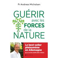 Guérir avec les forces de la nature