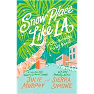 Snow Place Like LA
