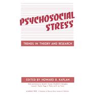 Psychosocial Stress : Trends in Theory and Research