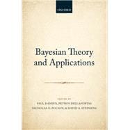 Bayesian Theory and Applications