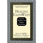 Healing East and West Ancient Wisdom and Modern Psychology
