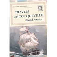 Travels with Tocqueville Beyond America book cover, ISBN 9780674275607