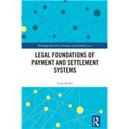 Legal Foundations of Payment and Settlement Systems book cover, ISBN 9781003395607