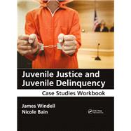 Juvenile Justice and Juvenile Delinquency